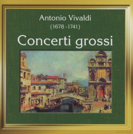 a. Vivaldi: Vivaldi/Concerti Grossi [CD]