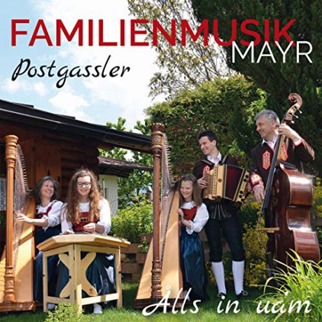 Familienmusik Mayr-Postgassler: Alls in Ua'M [CD]