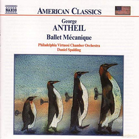 Daniel Spalding: American Classics - George Antheil (Ballet Mecanique) [CD]