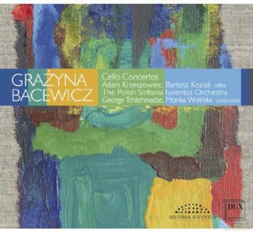 Adam Krzeszowiec: Bacewicz: Cellokonzerte [CD]