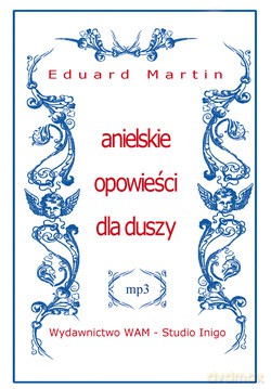 Anielskie Opowieści Dla Duszy - Eduard Martin [CD]