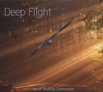 Aaron Andreas Gantenbein: Deep Flight [CD]