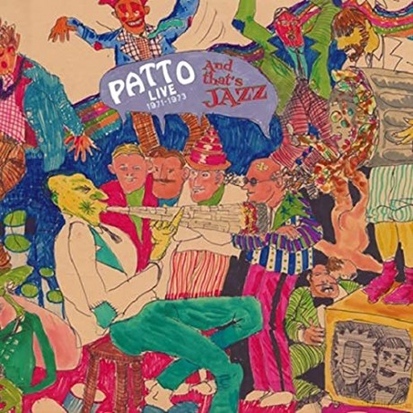 Patto: And That's Jazz (Live 1971-1973) [2CD]