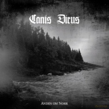 Canis Dirus: Anden Om Norr [CD]
