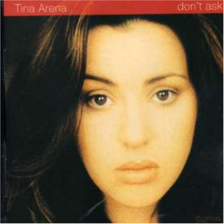 Tina Arena: Don't Ask [CD]