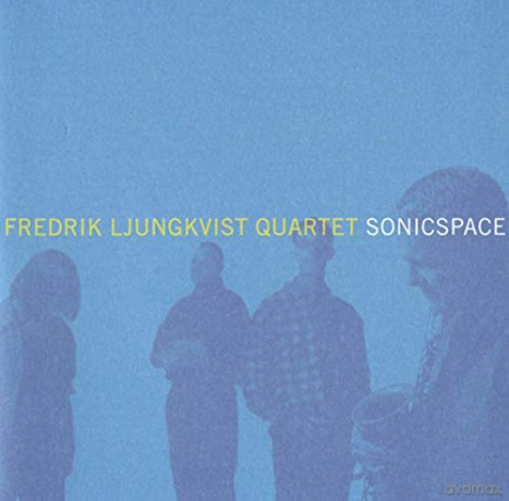 Fredrik Ljungkvist Quartet: Sonicspace [CD]