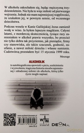 Alkoholik. Autobiograficzna opowieść o życiu, piciu, uzależnieniu i wyzwoleniu [KSIĄŻKA]