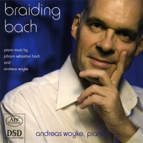 Andreas Woyke: Braiding Bach [CD]
