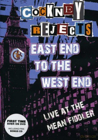 Cockney Rejects - East End To West End - Live At The Mean Fiddlere [UK Import] [2CD]