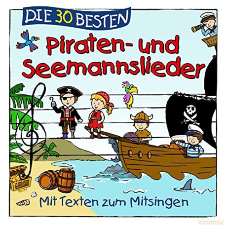 Simone Sommerland: Die 30 besten Piraten- und Seemannslieder [CD]
