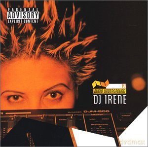 DJ Irene: Audio Underground [CD]