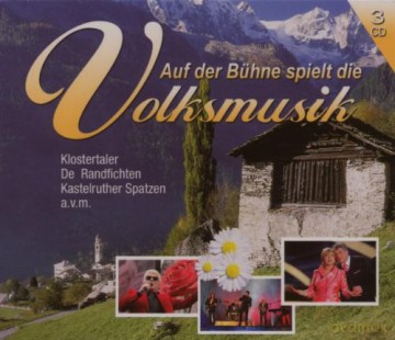 Auf der Bühne Spielt die Volksmusik [3CD]