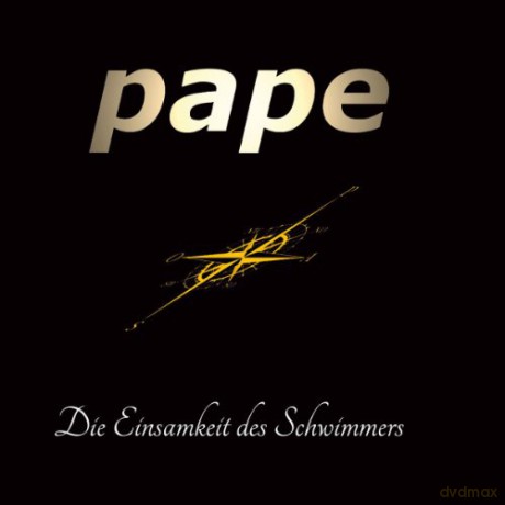 Pape: Die Einsamkeit des Schwimmers [CD]