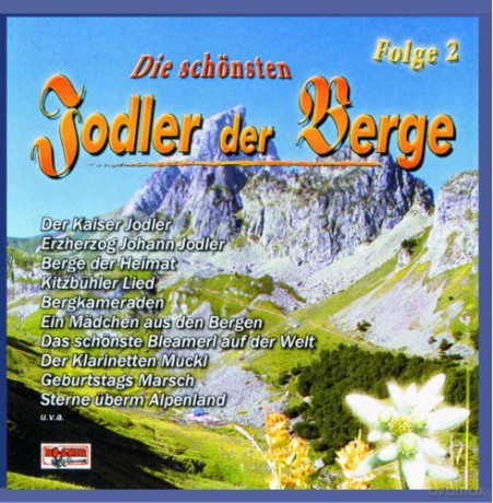 Die schönsten Jodler der Berge - Folge 2 [CD]