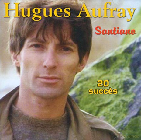 Aufray Hugues: Aufray Hugues - Aufray Hugues Santiano [CD]