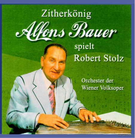 Alfons Bauer: Alfons Bauer spielt Robert Stolz [CD]