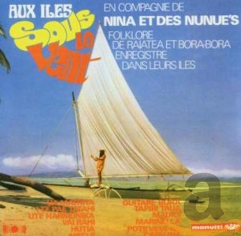 Nina et les Nunue's: Aux Iles Sous le Vent [CD]