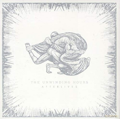 The Unwinding Hours: Afterlives [CD]