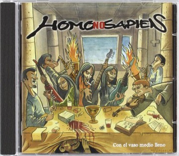 Homo No Sapiens: Con El Vaso Medio Lleno [CD]
