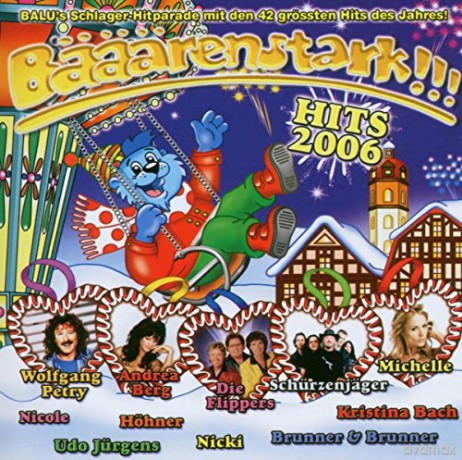 Bääärenstark!!! Hits 2006 [2CD]