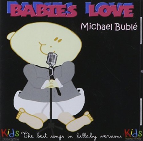 Judson Mancebo: Babies Love Michael Buble [CD]