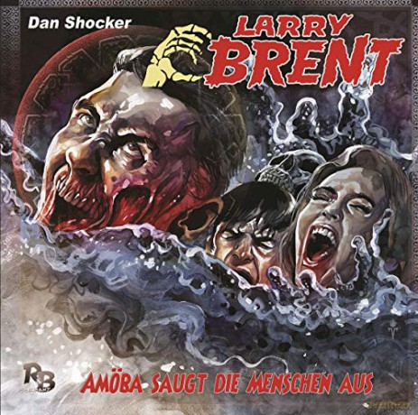 Larry Brent: Amöba saugt die Menschen aus (28) [CD]