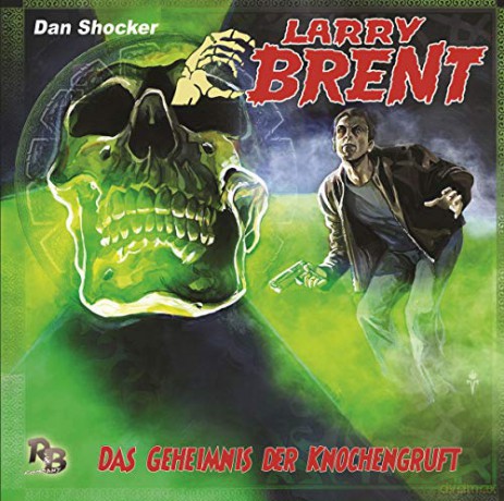 Larry Brent: Das Geheimnis der Knochengruft (30) (Original Dan Shocker Hörspiele) [CD]