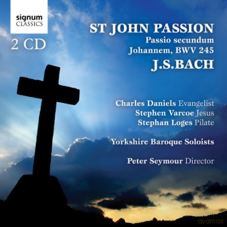 Charles Daniels (Evangelist: Bach: Johannes-Passion BWV 245 [2CD]