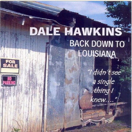 Dale Hawkins: Back Down to Louisiana [CD]