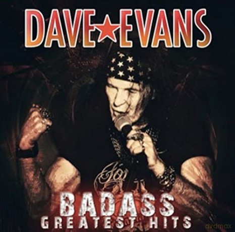 Dave Evans: Badass Greatest Hits [CD]