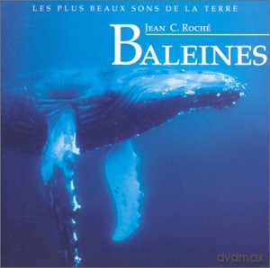 Jean Roché: Baleines [CD]