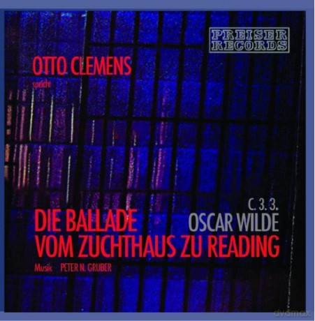 Otto Clemens: Ballade vom Zuchthaus zu Reading [CD]