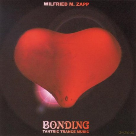 Wilfried Michael Zapp: Bonding [CD]