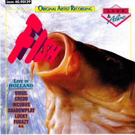Fish: Live & alive (Holland, 1991) [CD]