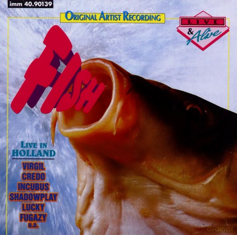 Fish: Live & alive (Holland, 1991) [CD]