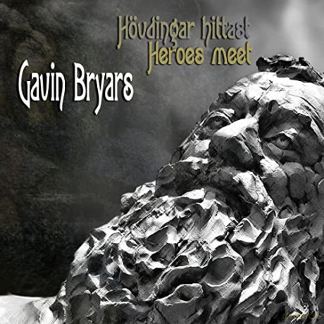 G. Bryars: Gavin Bryars: Hövdingar Hittast (Heroes Meet) [CD]
