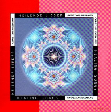 Bollmann Christian: Heilende Lieder - Healing Songs [CD]