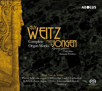 Peter van de Velde: Weitz/Jongen: Die Orgelwerke [2CD]