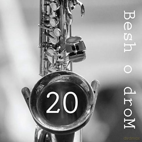 Besh O Drom: Besh O Drom - 20 [CD]