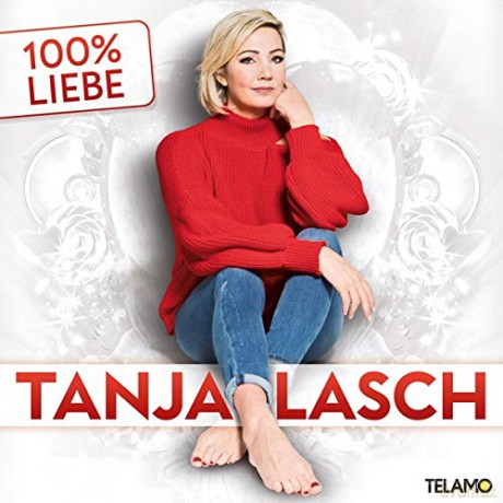 Tanja Lasch: 100% Liebe [CD]