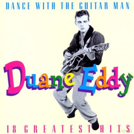 Duane Eddy: 18 Greatest Hits [CD]