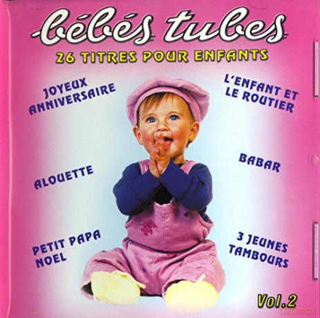 Bébés Tubes /Vol.2: 26 Titres Pour Enfants [CD]