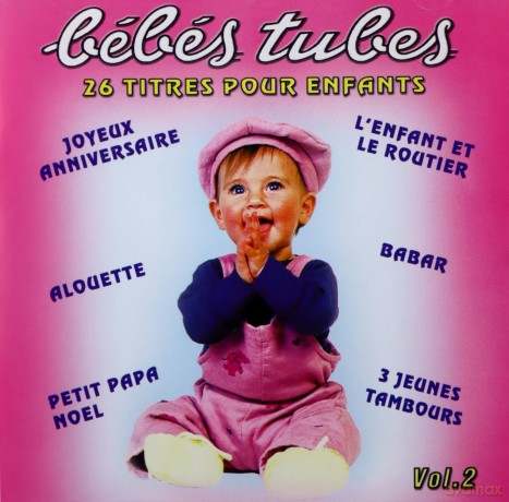 Bébés Tubes /Vol.2: 26 Titres Pour Enfants [CD]