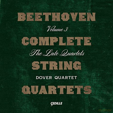Dover Quartet: Beethoven Sämtliche Streichquartette: Vol. 3 [3CD]