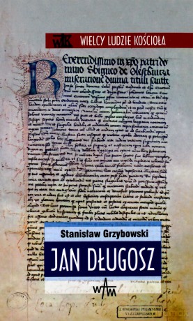 Jan Długosz - Stanisław Grzybowski [KSIĄŻKA]