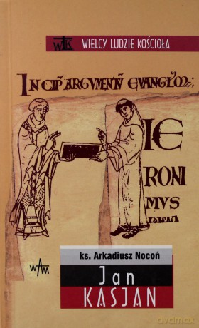 Jan Kasjan - ks. Arkadiusz Nocoń [KSIĄŻKA]