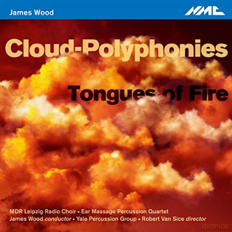 MDR Leipzig Radio Choir: Wood: Cloud Polyphonies /Tongues of Fire [CD]