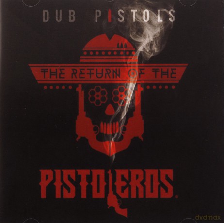 DUB PISTOLS - RETURN OF THE PISTOLEROS (1 CD) [CD]