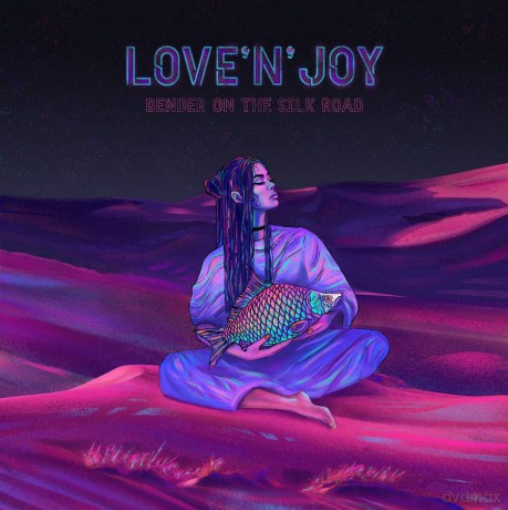 Love'N'Joy: Bender On The Silk Road [CD]