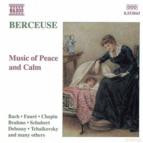 Berceuse: Music of Peace and Calm [CD]